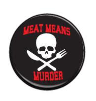 Meat means murder - placka